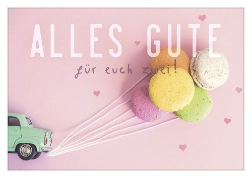 Alles Gute für Euch zwei